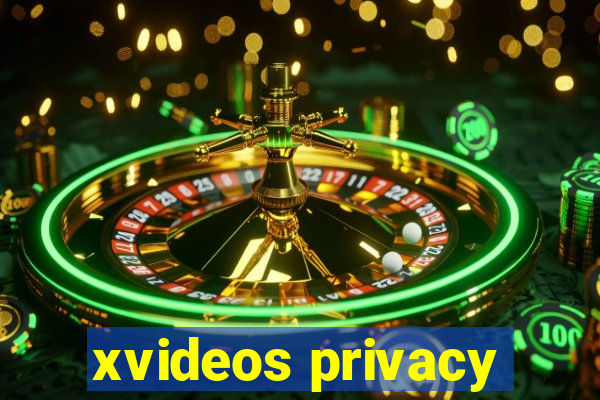 xvideos privacy